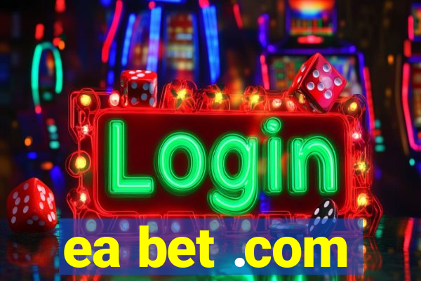 ea bet .com